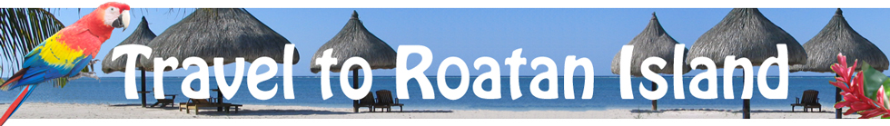 Customs requirements travel Roatan Honduras